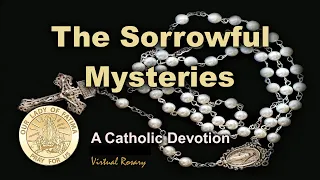 Virtual Rosary - The Sorrowful Mysteries