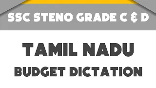 # 9 | 95 wpm | Tamil Nadu Budget Dictation | Ssc Steno Grade C & D | 1000 words