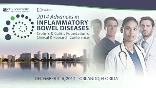 2014 Advances in IBD, Crohn's & Colitis Foundation's Clinical & Research Conference