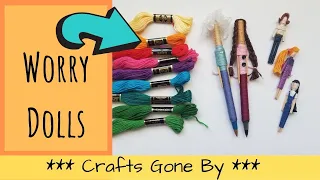 Crafts Gone By: Worry Dolls. Craft Fair Item