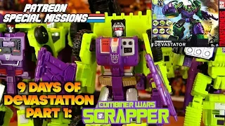 Patreon Special Missions: Combiner Wars Devastator [Part 1 of 9] - SCRAPPER