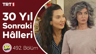 1991 ve 2021 Yılındaki Hâlleri - Seksenler Yaz 1. Bölüm (492. Bölüm)