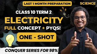 Electricity Class 10 Term 2 | Full Chapter in One Shot with PYQs | Padhle