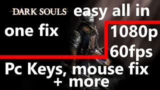 Dark souls Fix -1080p, mouse fix, show keyboard buttons and more