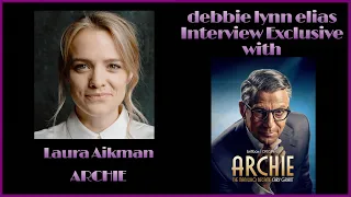 LAURA AIKMAN talks playing Dyan Cannon to Jason Isaac's Cary Grant in ARCHIE - Exclusive Interview