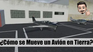 ¿Cómo se Mueve en Tierra un Avión? (Rodaje/Taxi)