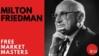 Free Market Masters:  Milton Friedman
