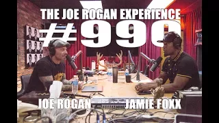 Joe Rogan Experience #990 - Jamie Foxx