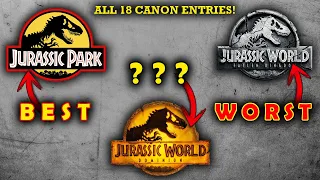 WHAT IS THE BEST MOVIE? - RANKING ALL 18 JURASSIC CANON ENTRIES!