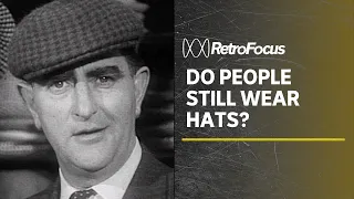 Why weren't people wearing hats in 1967? | RetroFocus