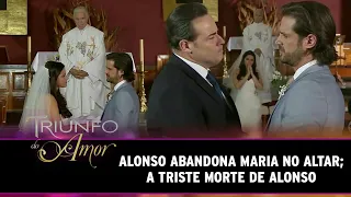 Triunfo do Amor - Alonso abandona Maria no altar