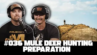 Mule Deer Hunting Preparation | HUNTR Podcast #36