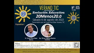 Verano TIC - Evolución Educativa 20Menos20.0 N°. 105 -  7:00 p.m. (GMT-5)