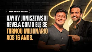 MILIONÁRIO AOS 16 ANOS COM KAYKY JANISZEWSKI NO MARÇAL TALKS