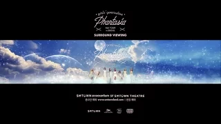 [GIRLS' GENERATION 4th TOUR - Phantasia - in SEOUL] SURROUND VIEWING_TEASER