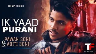 Ik Yaad Purani Hai | Sad Love Song || Bollywood Songs 2019 || Trendy Films