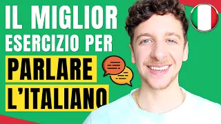 Il Miglior Esercizio Per Imparare l'Italiano Velocemente (Sub ITA) | Imparare l’Italiano