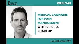 "Medicinal Cannabis for Pain Management" with Dr. Greg Charlop