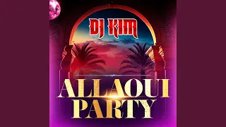 Allaoui Party (Radio Edit)