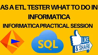 As ETL Tester What To Do in Informatica | Informatica Complete Guide for ETL Tester| SQL Oracle