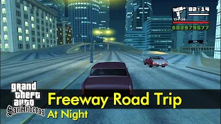 Freeway Road Trip (at night, no music, less traffic) | The GTA:San Andreas Tourist