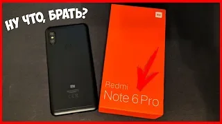 Xiaomi Redmi Note 6 Pro 4/64 - СМАРТФОН ДЛЯ МУЖИКОВ! СТОИТ ЛИ СЕЙЧАС ПОКУПАТЬ?