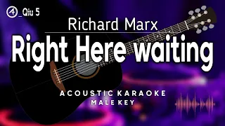 Richard Marx - Right Here Waiting (Acoustic Karaoke) | Male Key