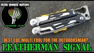 Leatherman Signal - Best EDC Multi Tool for the Outdoorsman?