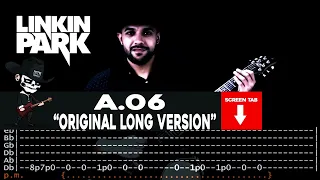 【LINKIN PARK】[ A.06 "Original Long Version" ] cover by Masuka | LESSON | GUITAR TAB