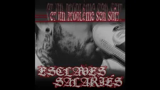 Esclaves Salariés - Et un Problème s'en Suit [FULL ALBUM - 2013]