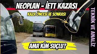 İETT - Neoplan Karavan kazası sonrasında ne oldu? Masraf ne kadar çıktı? Kim suçlu?