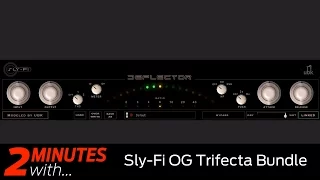 Sly-Fi OG Trifecta Bundle VST/AU plugins in action