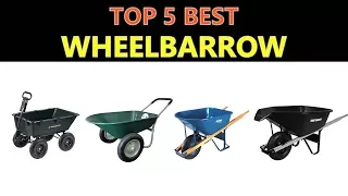 Best Wheelbarrow - 2020