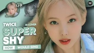 [AI Cover] TWICE - "Super Shy" (by NewJeans) ~ How Would Sing