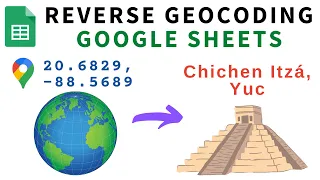 Convertir coordenadas de latitud y longitud a direcciones con Google Sheets (Reverse Geocoding)