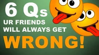 6 Trick Questions your Friends will ALWAYS get wrong! (with answers)