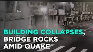 Building collapses, bridge rocks amid Taiwan earthquakes