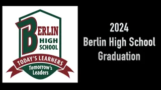 2024 Berlin High School Graduation