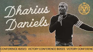 DR. DHARIUS DANIELS | VICTORY CONFERENCE 2023 | I WON'T BE THE SAME
