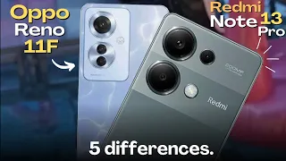 Oppo Reno 11F vs Redmi Note 13 Pro⚡️Best Mobile under 80000 or 80k in Pakistan 2024?