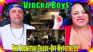 The Cognitive Trade-Off Hypothesis BY Viagra Boys (Shrimp Sessions 3) THE WOLF HUNTERZ REACTIONS