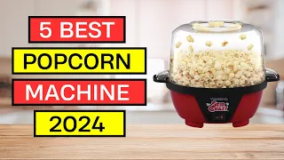 Top 5 Best Popcorn Machines in 2024