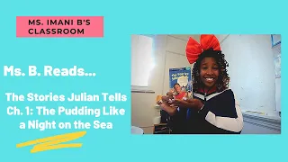 The Stories Julian Tells Ch. 1: The Pudding Like a Night on the Sea (Part I) (Reading Strategy)