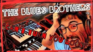 💥 HAMMOND organ SOLO 💥 - CAN´T TURN YOU LOOSE - THE BLUES BROTHERS -