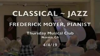 Classical~Jazz!  Frederick Moyer, Pianist