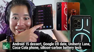 Fairphone 2, We Salute You - Android 15 dessert, Google I/0 date, Unihertz Luna, Coca-Cola phone