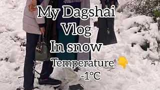 My Dagshai vlog in Snow Fall with family(Himachal Pradesh) Temperature -1°C Munfida!Himachal Pradesh