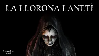 Hayalet Gelinin Laneti / LA LLORONA