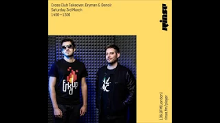 Dryman & Denoir // Rinse.fm London mix 2018 //