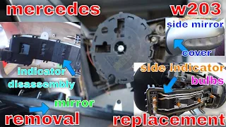 how to remove side mirror+cover+indicator+bulbs mercedes w203 replacement